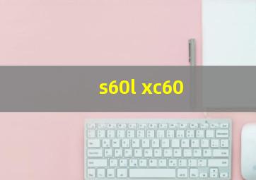 s60l xc60